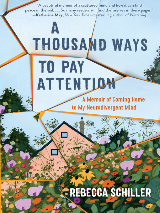 Title details for A Thousand Ways to Pay Attention by Rebecca Schiller - Available